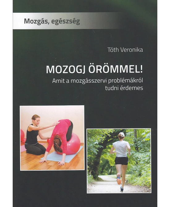 Mozogj örömmel!