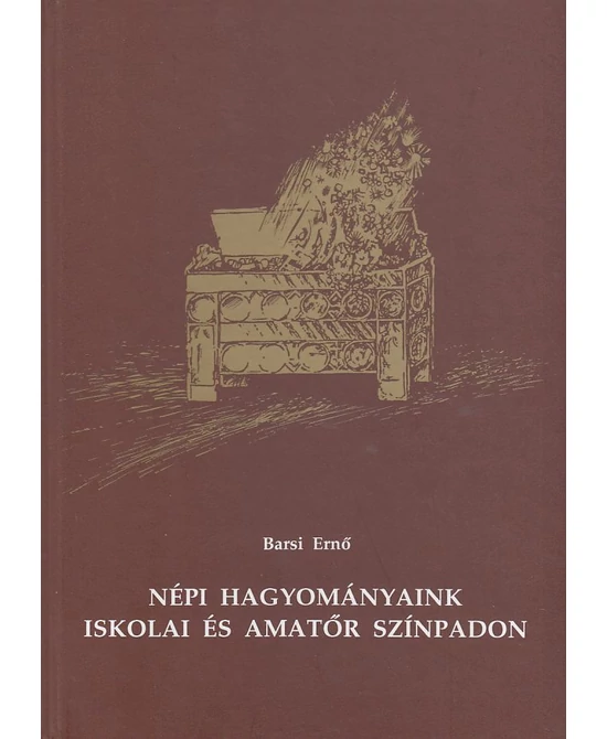 Népi hagyományaink iskolai és amatőr színpadon