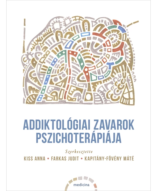 Addiktológiai zavarok pszichoterápiája