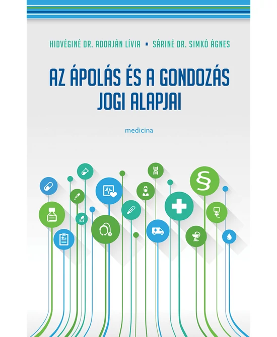 Az ápolás és gondozás jogi alapjai