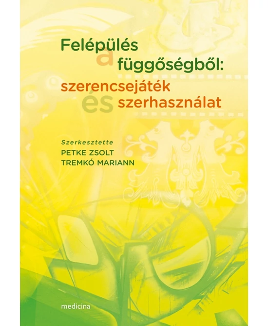 Felépülés a függőségből: szerencsejáték és szerhasználat