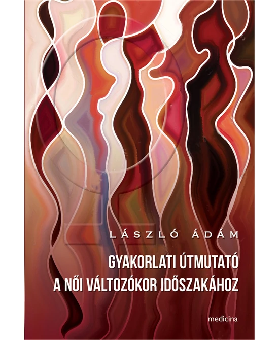 Gyakorlati útmutató a női változókor időszakához