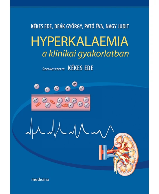 Hyperkalaemia a klinikai gyakorlatban