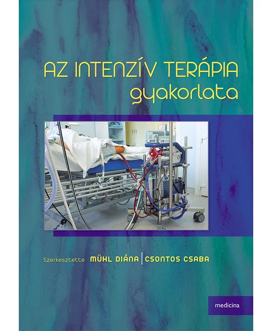 Az intenzív terápia gyakorlata