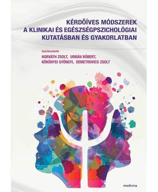 Kérdőíves módszerek a klinikai és egészségpszichológiai kutatásban és gyakorlatban