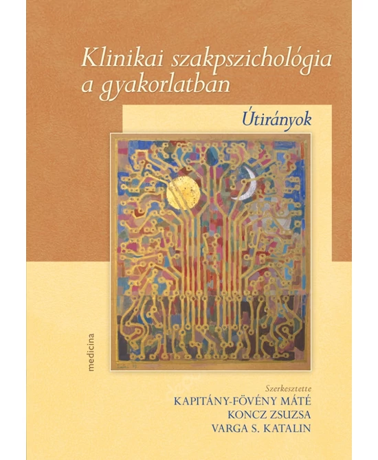 Klinikai szakpszichológia a gyakorlatban