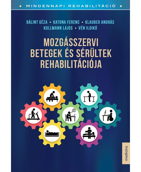 Mozgásszervi betegek és sérültek rehabilitációja