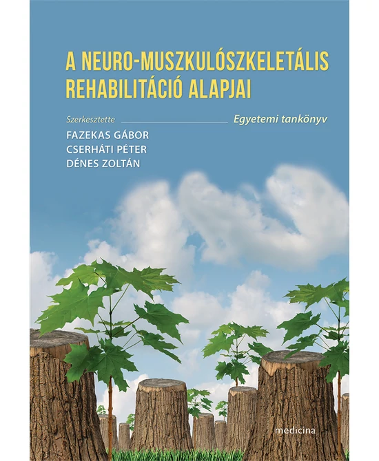 A neuro-muszkulószkeletális rehabilitáció alapjai