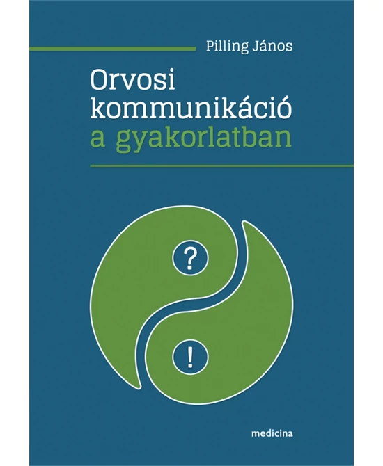 Orvosi kommunikáció a gyakorlatban