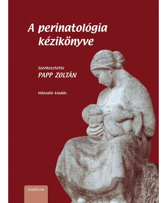 A perinatológia kézikönyve
