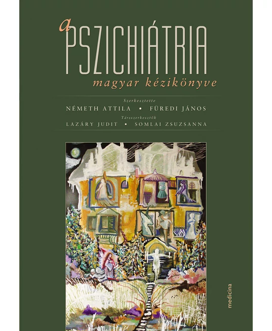 A pszichiátria magyar kézikönyve