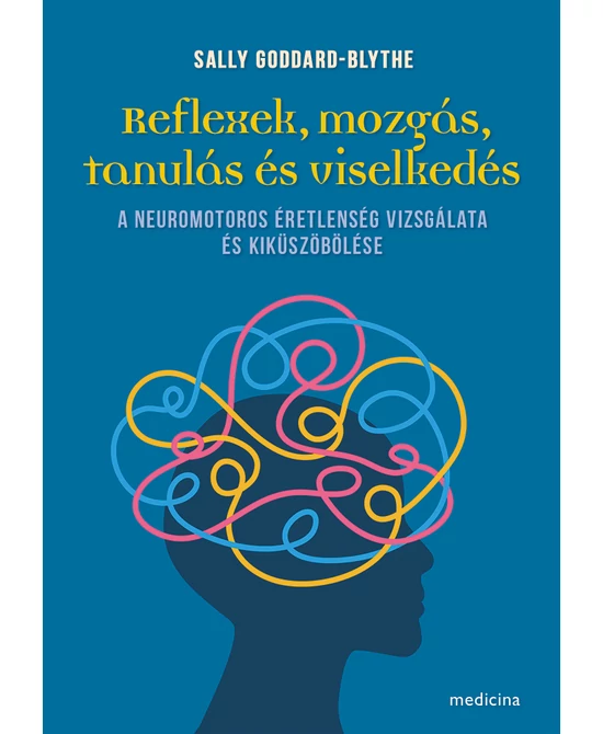 Reflexek, mozgás, tanulás és viselkedés