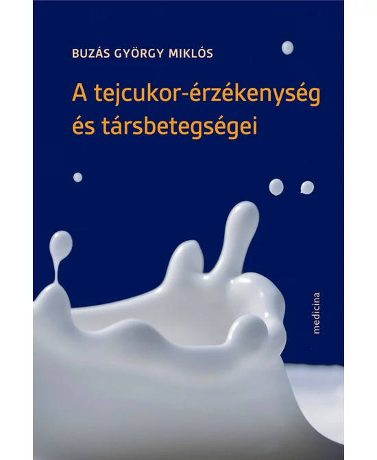 A tejcukor-érzékenység és társbetegségei