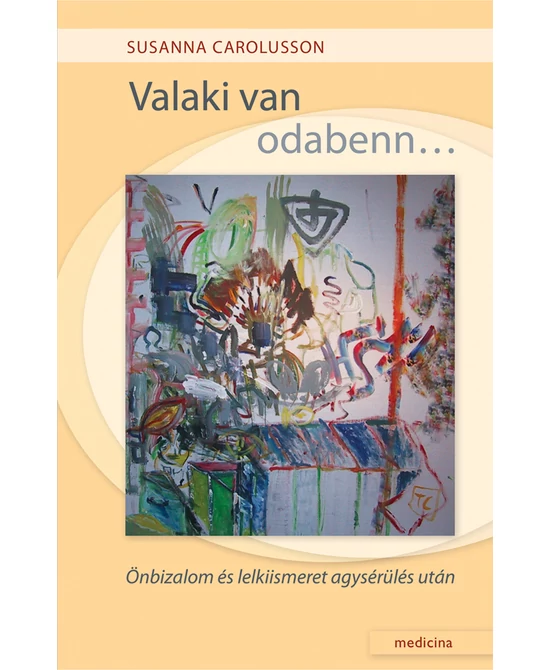 Valaki van odabenn…