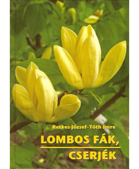 Lombos fák, cserjék