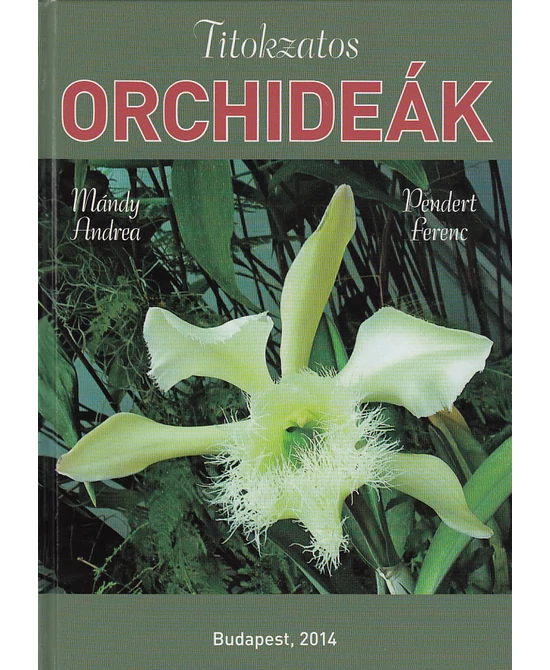 Titokzatos orchideák