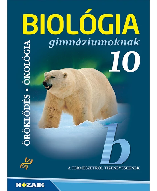 Biológia gimnáziumoknak 10.