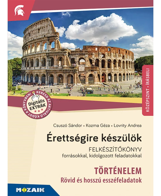 Érettségire készülök (történelem - rövid és hosszú esszéfeladatok)