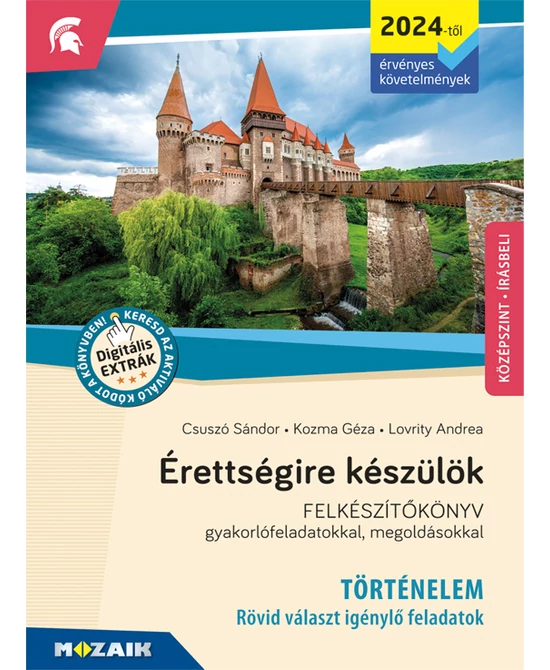 Érettségire készülök (történelem - rövid választ igénylő feladatok) (2024)