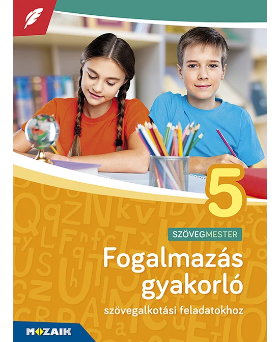 Fogalmazás gyakorló 5. osztály
