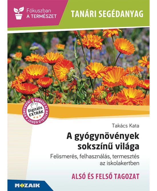 A gyógynövények sokszínű világa (Tanári segédanyag)