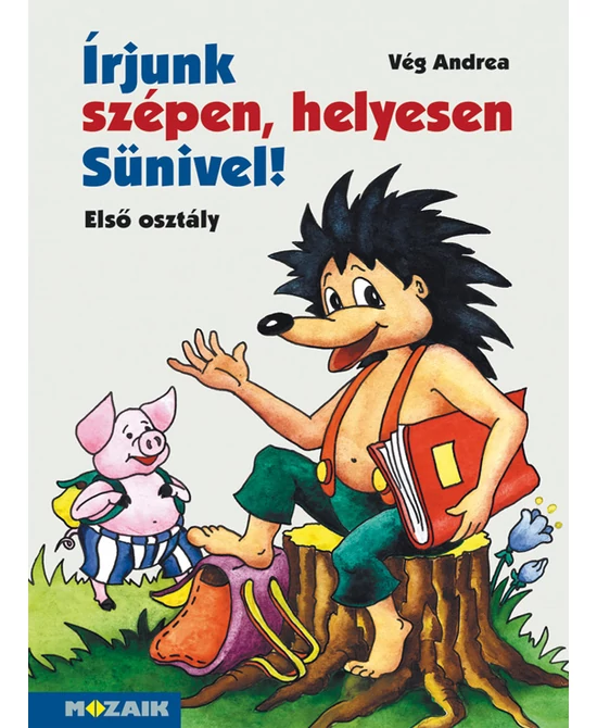 Írjunk szépen, helyesen Sünivel! 1.