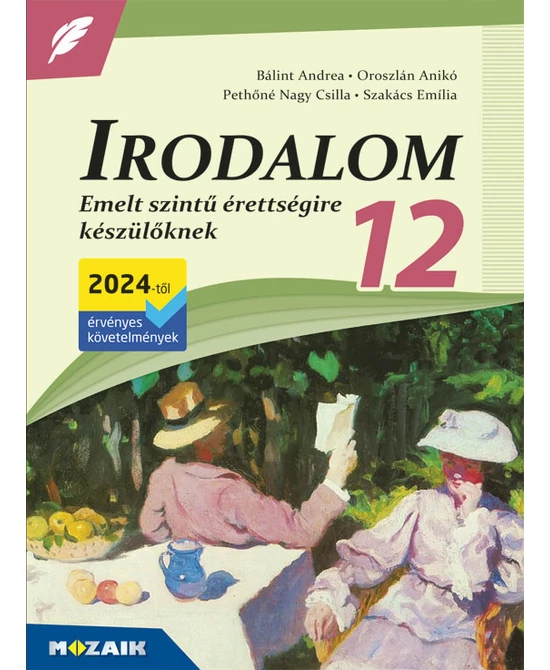 Irodalom 12. – Emelt szintű érettségire készülőknek