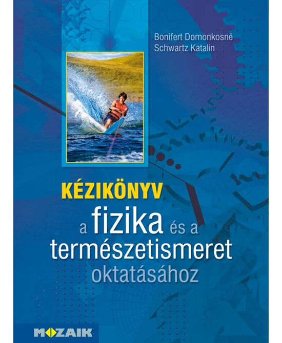 Kézikönyv a fizika és a természetismeret oktatásához