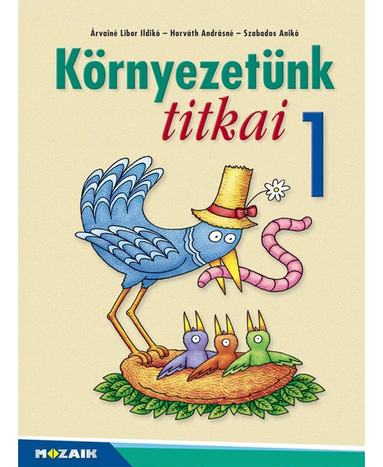 Környezetünk titkai 1.