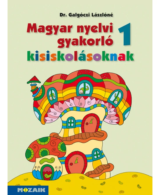 Magyar nyelvi gyakorló kisiskolásoknak 1. osztály