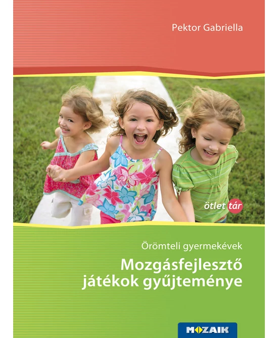 Mozgásfejlesztő játékok gyűjteménye