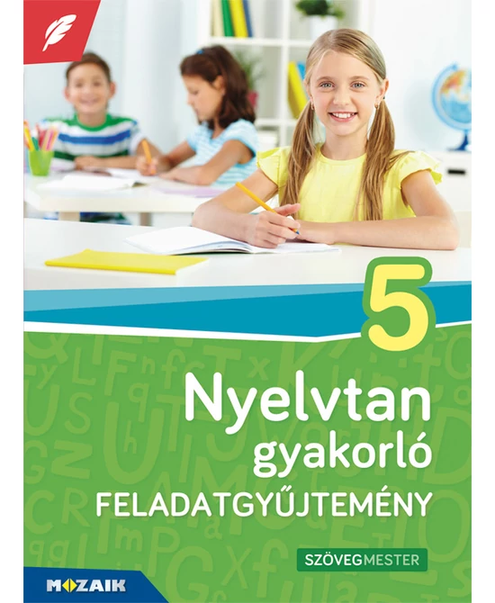 Nyelvtan gyakorló feladatgyűjtemény 5. osztály