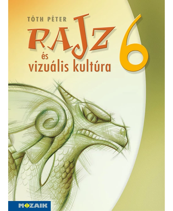 Rajz és vizuális kultúra munkatankönyv 6. osztály