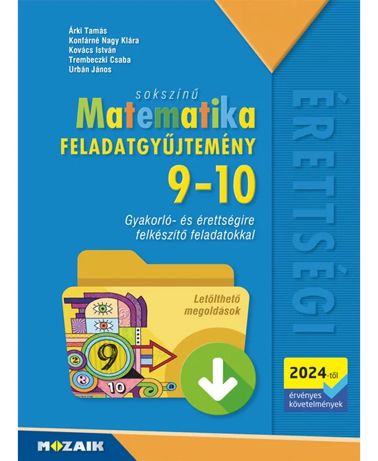 Sokszínű matematika feladatgyűjtemény 9-10. (Letölthető megoldásokkal)