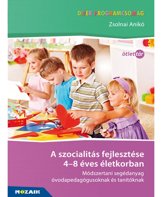 A szocialitás fejlesztése 4-8 éves életkorban