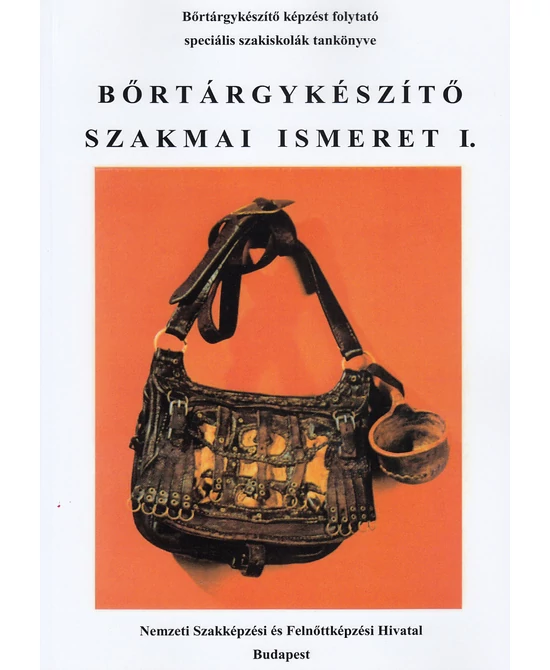 Bőrtárgykészítő szakmai ismeret I.