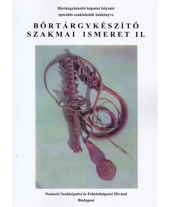 Bőrtárgykészítő szakmai ismeret II.