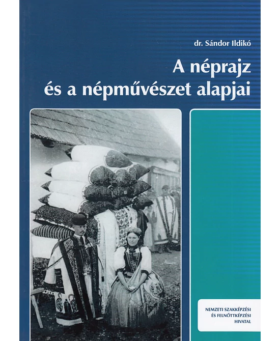A néprajz és a népművészet alapjai