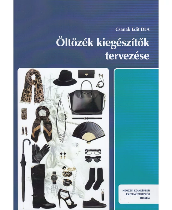 Öltözék kiegészítők tervezése