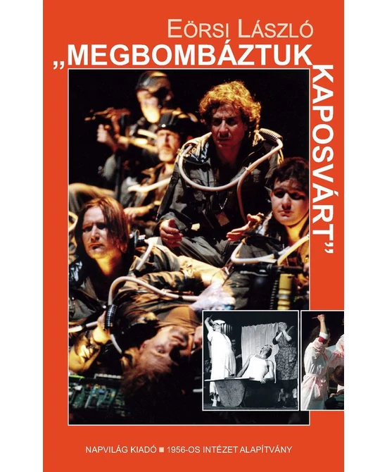 „Megbombáztuk Kaposvárt”