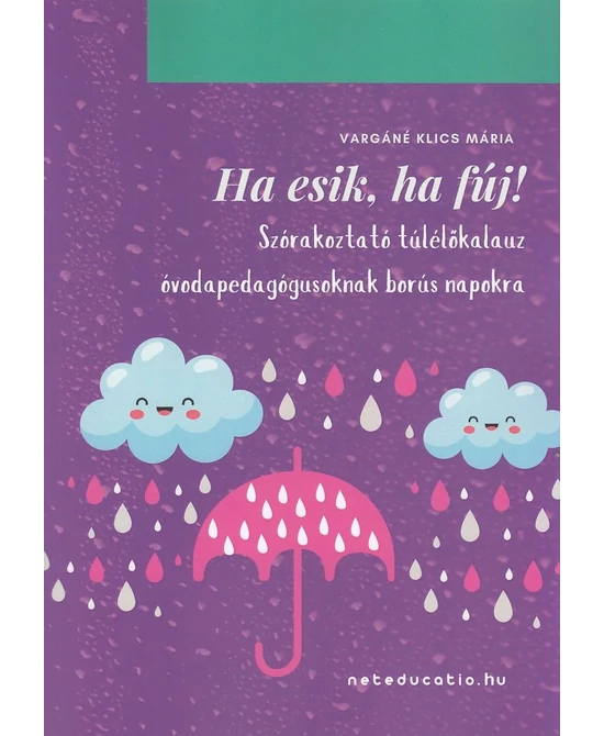 Ha esik, ha fúj!