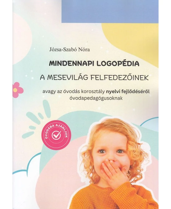Mindennapi logopédia a mesevilág felfedezőinek