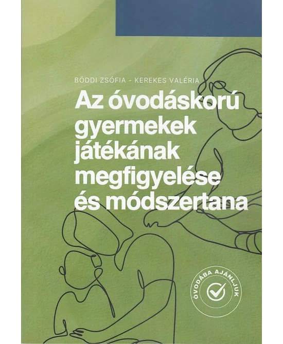 Az óvodáskorú gyermekek játékának megfigyelése és módszertana