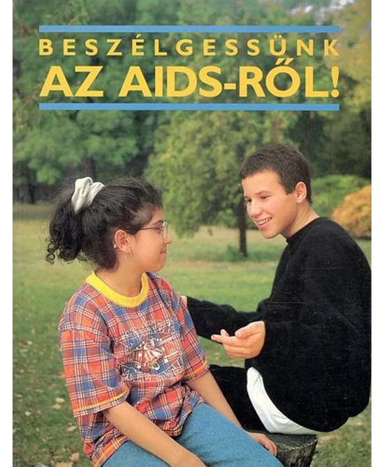 Beszélgessünk az AIDS-ről!