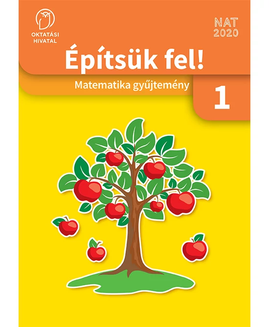 Építsük fel! Matematika gyűjtemény 1.