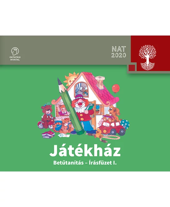 Játékház. Betűtanítás - írásfüzet I.
