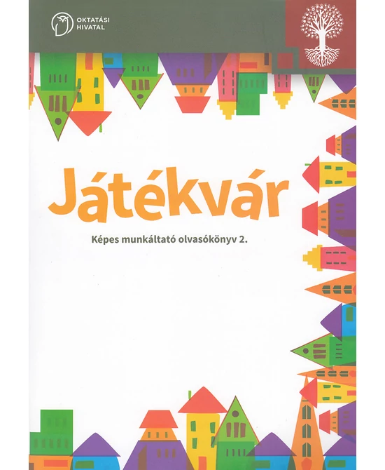 Játékvár. Képes munkáltató olvasókönyv 2.
