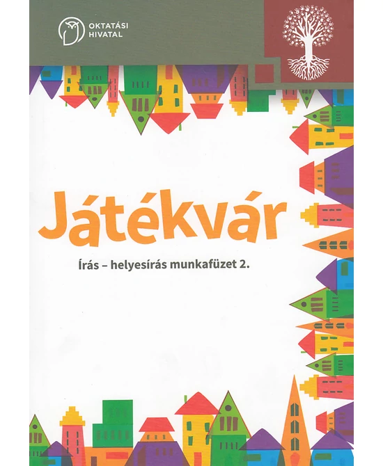 Játékvár. Írás – helyesírás munkafüzet 2.