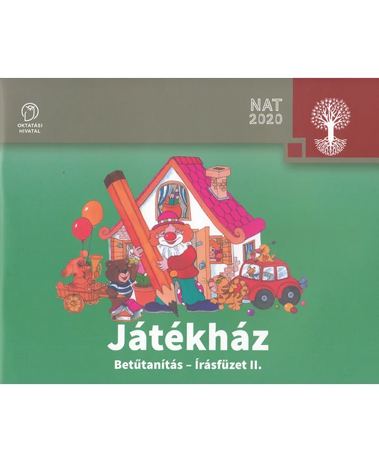 Játékház. Betűtanítás - írásfüzet II.