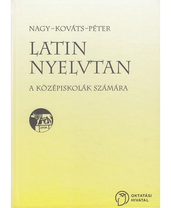 Latin nyelvtan a középiskolák számára